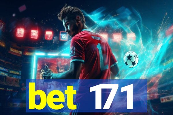 bet 171